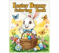 Easter Bunny Coloring Book: Easter Bunny with Big Floppy Ears Coloring Pages for Stress Relief: .