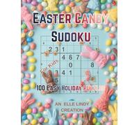 Easter Candy Sudoku: 100 Easy Holiday Puzzles for Kids (Large Print)