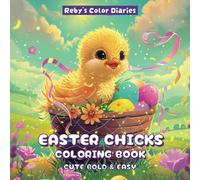 Easter Chicks Coloring Book: Kid's Creative Artist Simple Coloring Pages for ages 3-10