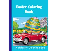 Easter Cloring Book: 100 Funny Easter Bunny Illustrations for Toddlers