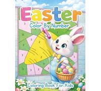 Easter Color by Number Coloring Book: 35 Simple and Fun Easter-Themed Coloring Pages for Kids