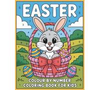 Easter Color By Number Coloring Book Kids: Bold & Easy Easter Coloring Pages for Kids Ages 4-8