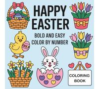 Easter Color by Number Coloring Book: Simple and Fun Easter Coloring Pages for Kids Ages 4-8