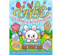 Easter Coloring & Activity Book for Kids Ages 3-8: 100+ Fun-filled Easter-Themed Crafts, Coloring Pictures, Mazes, Dot-to-Dots, Color by Number, Word ... for girls and boys (...makes a hopping gift!)