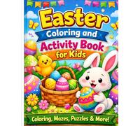 Easter Coloring and Activity Book for Kids: Fun Easter Eggs, Bunnies, Mazes, Dot-to-Dot, Word Search & Cute Spring Coloring Pages for Toddlers and Children Ages 3-8
