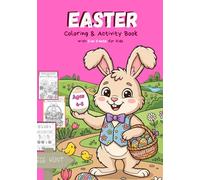 Easter Coloring and Activity Book for Kids: Mazes, Word Search, Fun Facts and Easter Bunny Coloring Pages for Kids Ages 4-8