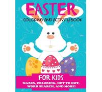 Easter Coloring and Activity Book for Kids (Tascabile) Easter Books for Kids