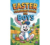 Easter Coloring Book 2026: Fun and Easy Coloring Pages with Cars, Dragons, Dinosaurs, Trucks, Space and Rockets