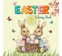Easter Coloring Book: A Unique Easter Coloring Experience for adults and kids ,equally! Your Colors, Your Story!