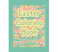 Easter Coloring Book: Bold and Easy Pages