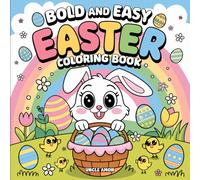 Easter Coloring Book: Bold and Easy Super-Cute Easter Coloring Pages for Kids