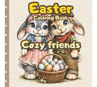 Easter Coloring Book: Cozy Friends