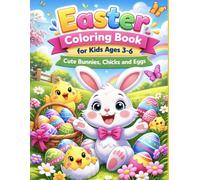 EASTER COLORING BOOK: Cute Bunnies,Chicks and Eggs