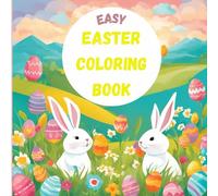 Easter Coloring Book: Enjoy large size, easy coloring of classic Easter and Springtime images