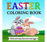 Easter Coloring Book: Featuring 32 Bold and Easy Designs of Bunnies and Easter Eggs on One-Sided Sketch Paper, Perfect for Fun and Creative Easter Celebrations