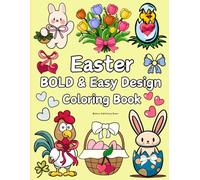 Easter Coloring Book: for Adults and Kids, Beautiful Illustrations & Relaxing Patterns, Adorable Bunnies, Festive Eggs & Fun Spring Design for Stress Relief & Mindfulness
