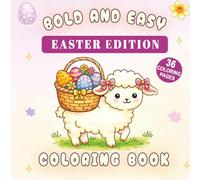 Easter Coloring Book for Adults and Kids: Bold and Easy Designs with Bunny, Lamb, Chick & Eggs - 36 Single-Sided Pages for Spring and Easter Fun