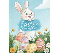 Easter Coloring Book for All Ages: Fun and Easy Easter-Themed Designs for Kids, Teens, and Adults with Spring and Holiday Celebrations