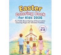 Easter Coloring Book for Kids 2026: Fun Faith-Based Spring & Resurrection Coloring Pages for Christian Families