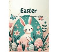 Easter Coloring Book for Kids 3,4,5,6,7,8 years old and adults Spring fun