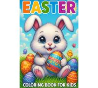 Easter Coloring Book for Kids: 30 Fun Pages with Bunnies, Chicks, and Friends - Perfect Easter Activity for Kids Ages 4-10
