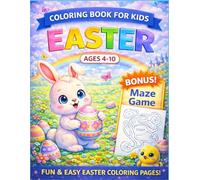 Easter Coloring Book for Kids: 35 Fun and Easy Coloring Pages with Adorable Bunnies, Eggs, and Spring Scenes, Cute Easter Activity Book for Boys and ... Bonus Maze Game for Creativity and Relaxation