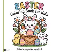 Easter Coloring Book for Kids: 40 Simple, Bold, Single-Sided Pages for Kids Ages 4-8 with Bunnies, Eggs, Chicks & Spring Fun | Easy Easter Activity Book (8.5 x 8.5 Square)