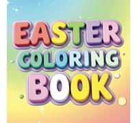 Easter Coloring Book for Kids: 80 Fun Pages with Easter Eggs, Chicks, Butterflies & More! Bold Lines for Easy Coloring