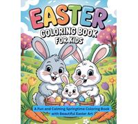 Easter Coloring Book for Kids: A Fun and Calming Springtime Coloring Book with Beautiful Easter Art