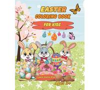 Easter Coloring Book for Kids: Adorable Bunnies ,Eggs and Flowers 3+
