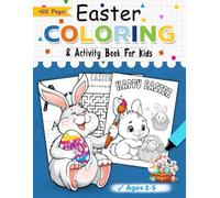Easter Coloring Book for Kids Ages 2-5: Big Easy Coloring Book for Toddlers Ages 2-5, Fun and Easy Bunny, Egg, Chick and Basket Coloring Pages for ... Cute Easter Basket Stuffer for Boys and Girls