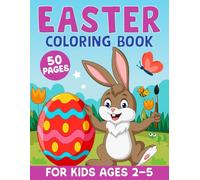 Easter Coloring Book for Kids Ages 2-5: Fun Easter Coloring Book for Toddlers and Preschoolers With Bunnies, Baskets, Eggs, Chicks and More
