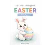 Easter Coloring Book for Kids Ages 2-5: Sensory-Friendly Coloring Book for Sensitive & Neurodivergent Kids Ages 2+ Extra Thick Lines & 27 Simple, Low-Sensory Designs