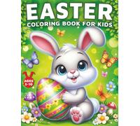 Easter Coloring Book For Kids Ages 3-10: 54 Fun and Easy Easter-Themed Coloring Pages Featuring Bunnies, Eggs, Chicks, Baskets, and More (Easter Gifts for Kids)