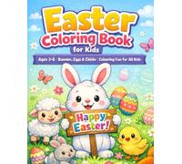 Easter Coloring Book for Kids: Ages 3-6 | Bunnies, Eggs, Chicks & Spring Fun | Colouring Book for Toddlers and Preschoolers