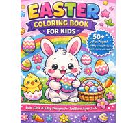 Easter Coloring Book for Kids Ages 3-6: Fun, Cute & Easy Easter Designs with Activities, Tracing, Dot-to-Dot & More