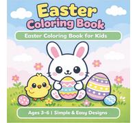 Easter Coloring Book for Kids Ages 3-6: Simple & Easy Easter Coloring Pages