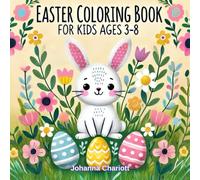 Easter Coloring Book for Kids Ages 3-8: A Cute and Easy Easter Coloring Book for Kids