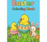Easter Coloring Book for Kids Ages 4-8: Cute Bunnies, Chicks, Eggs, Baskets and Spring Scenes
