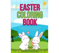 Easter Coloring Book for Kids Ages 4-8 | Fun & Cute Easter Bunny, Eggs, Chicks, and Spring Scenes | Large Print Coloring Pages for Toddlers, Preschoolers, and Children | Holiday Activity Book