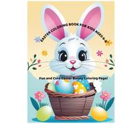Easter Coloring Book for Kids Ages 6-8: Fun and Cute Easter Bunny Coloring Pages