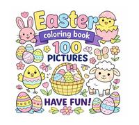 Easter Coloring Book For Kids And Adults - 100 Beautiful Designs: Easter Coloring Book For Children Aged 2-18
