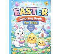 Easter Coloring Book for Kids: Book 2 of 3: Fun And Easy To Color Pages (Easter Basket Stuffers)