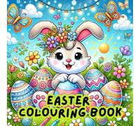 Easter Coloring Book for Kids: Bunnies, Eggs, and Spring Scenes for Toddlers and Children: Fun Easter Activity, Basket Stuffer, Thoughtful Gift