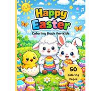 Easter Coloring Book for Kids: Bunnies, Lambs, Chicks & Easter Eggs - Easy Coloring Pages for Little Artists