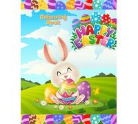 Easter Coloring Book For Kids Bunny Rabbits Easter Eggs For Children of All Ages Chocolate Easter Bunny Sheep Educational Fun