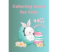 Easter Coloring Book for Kids: Coloring Book for Kids/Kindergarden Activities/Coloring Book for Easter/Easter activity book for kids