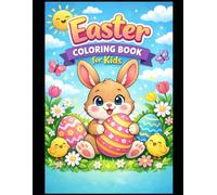 Easter Coloring Book for Kids: Cute Bunnies, Eggs & Spring Fun for Kids Ages 4-8
