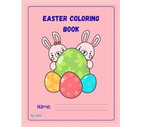 Easter Coloring Book for Kids: Eggs and Bunny Coloring