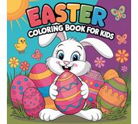 EASTER COLORING BOOK FOR KIDS: Fun Easter Bunny and Chick Coloring Pages for Kids and Toddlers
